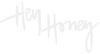 Hey Honey logo in a light, handwritten script on a white background.